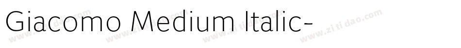 Giacomo Medium Italic字体转换